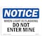 Signmission OSHA Notice Sign, 7" Height, 10" Width, When Light Is Flashing Do Not Enter Mine Sign, Landscape OS-NS-D-710-L-19049 - alternate 1